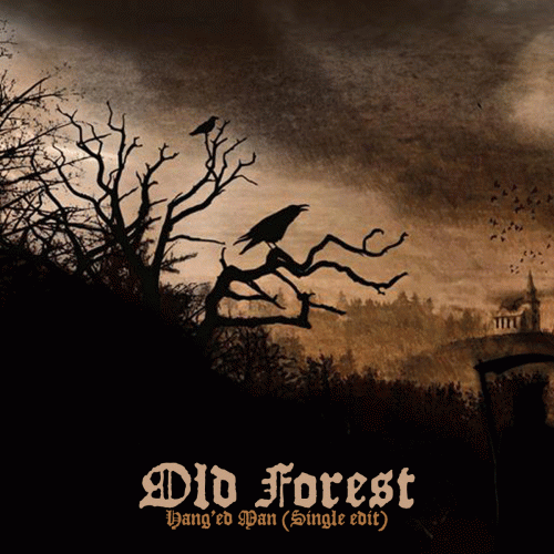 Old Forest : Hang'ed Man